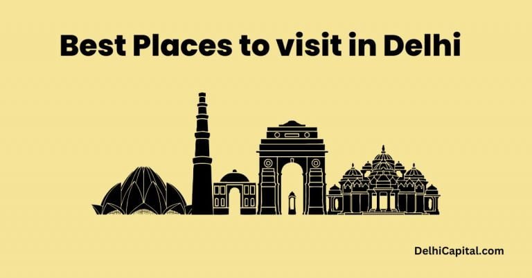 Best Places to visit in Delhi
