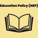 National Education Policy (NEP)